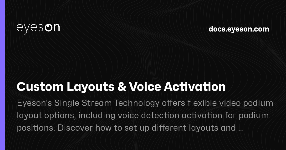Custom Layouts & Voice Activation | Eyeson Documentation