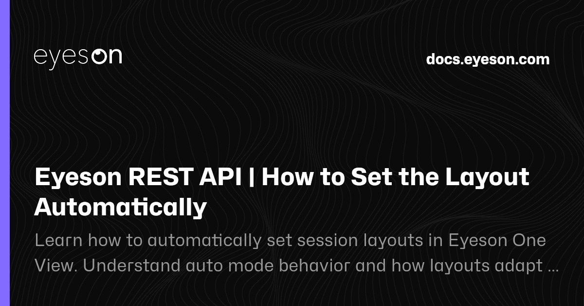 Eyeson REST API | How to Set the Layout Automatically | Eyeson ...