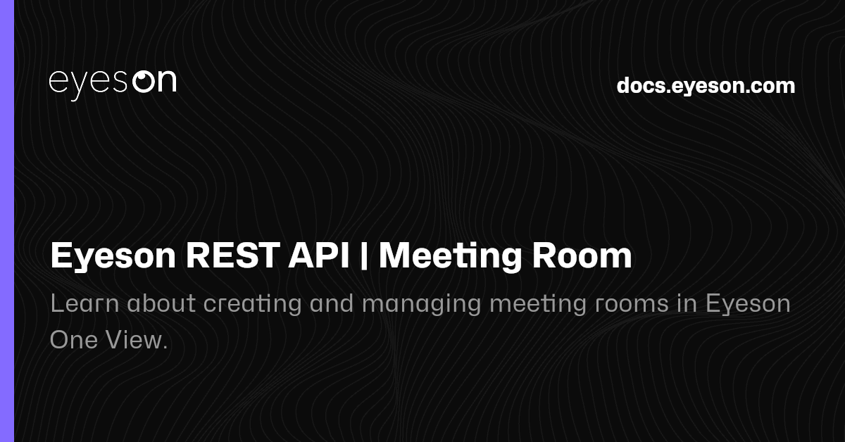 Eyeson REST API | Meeting Room | Eyeson Documentation